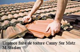 Urgence fuite de toiture  canny-sur-matz-60310 M.Staelen